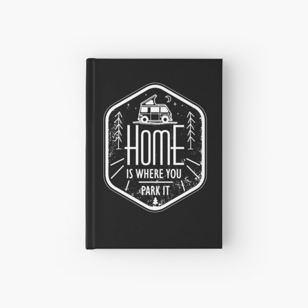 Home is where you park it vanlife camper art white Hardcover Journal