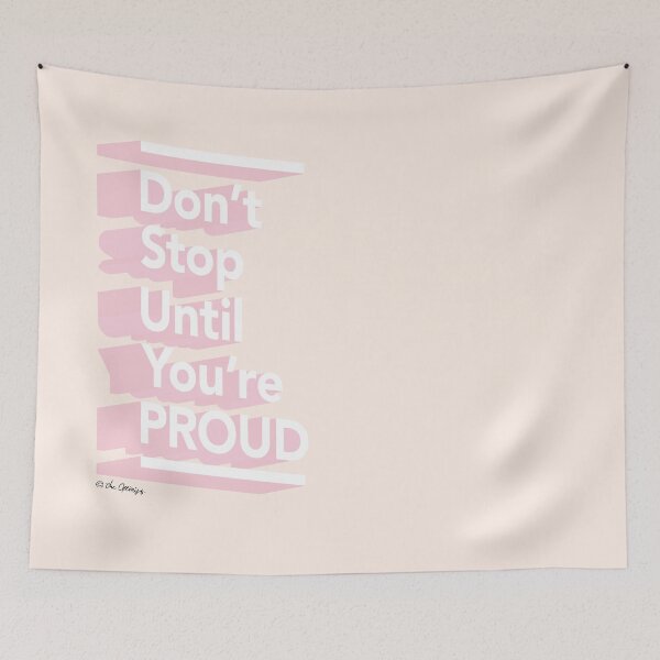 Item preview, Don't Stop Until You're Proud designed and sold by LabelsArts.