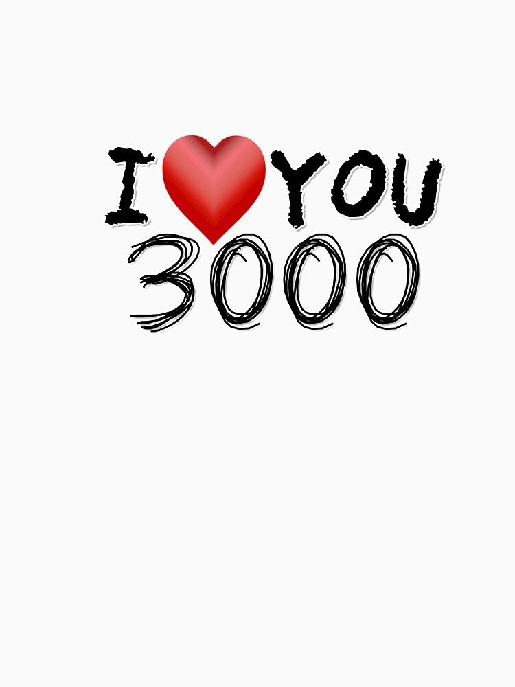 Thumbnail 7 of 7, Classic T-Shirt, I Love You 3000 designed and sold by Vk91.