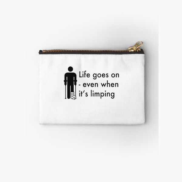 Item preview, Life goes on- even when it is limping  designed and sold by Vectorqueen.