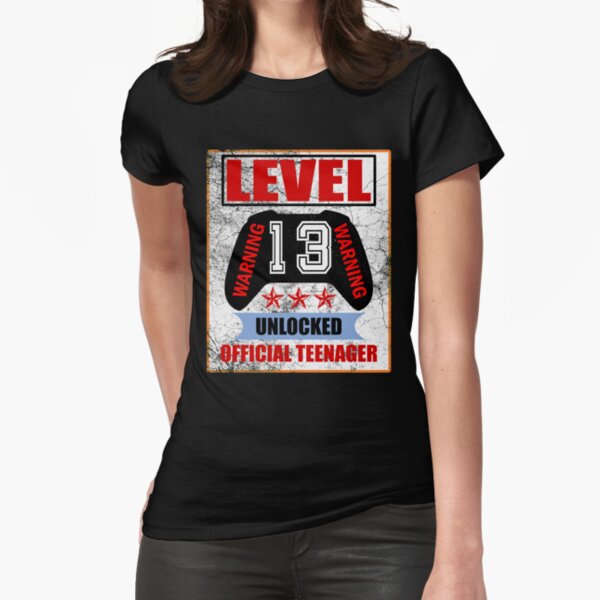Level 13 unlocked Warning Offical teen Fitted T-Shirt