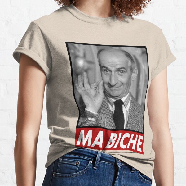 Louis de Funes Ma Biche Design Classic T-Shirt