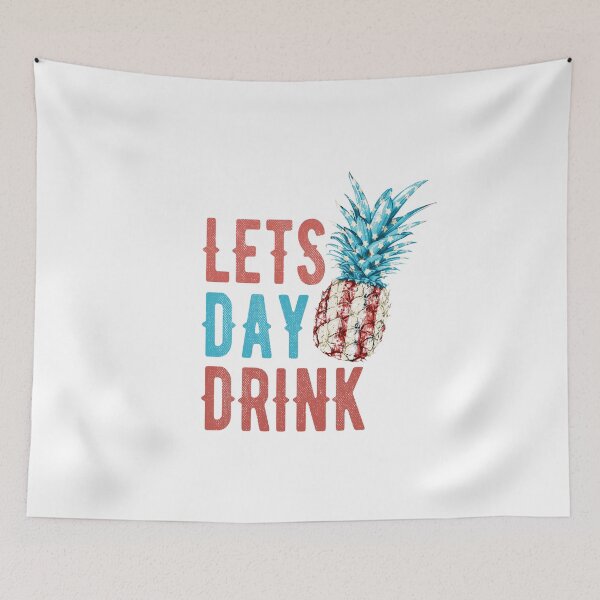 Item preview, AMERICAN PATRIOTIC 4TH OF JULY graphicS DAY DRINKING PINEAPPLE design designed and sold by rdorsey8.