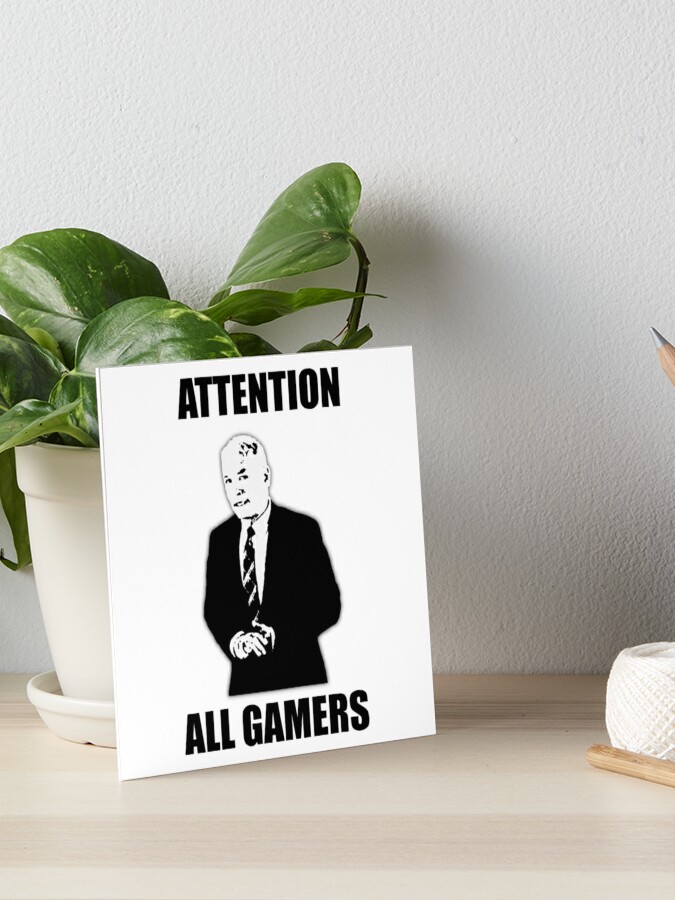 Attention All Gamers Voiceoverpete Art Board Print By Sood1200abhi Redbubble - voiceoverpete playing roblox