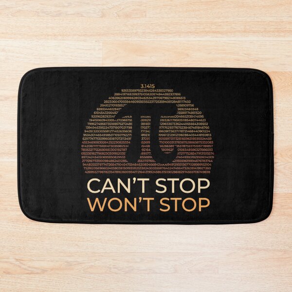 Item preview, Cant´t Stop Won´t Stop Pi  designed and sold by MooonTees.