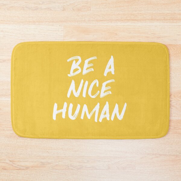 Item preview, Be a Nice Human - Yellow Kindness Quote designed and sold by blueskywhimsy.