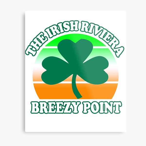 Breezy Point The Irish Riviera New York Beach Funny Shamrock Retro Metal Print