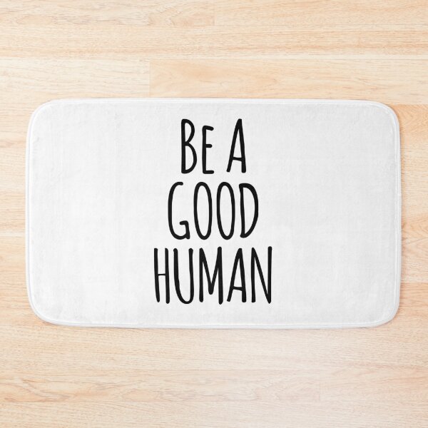 Item preview, Be a Good Human Inspirational Quote designed and sold by whimseydesigns.