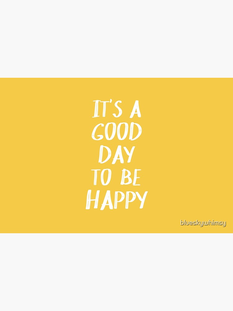 Discover It's a Good Day to Be Happy in Yellow Bath Mat