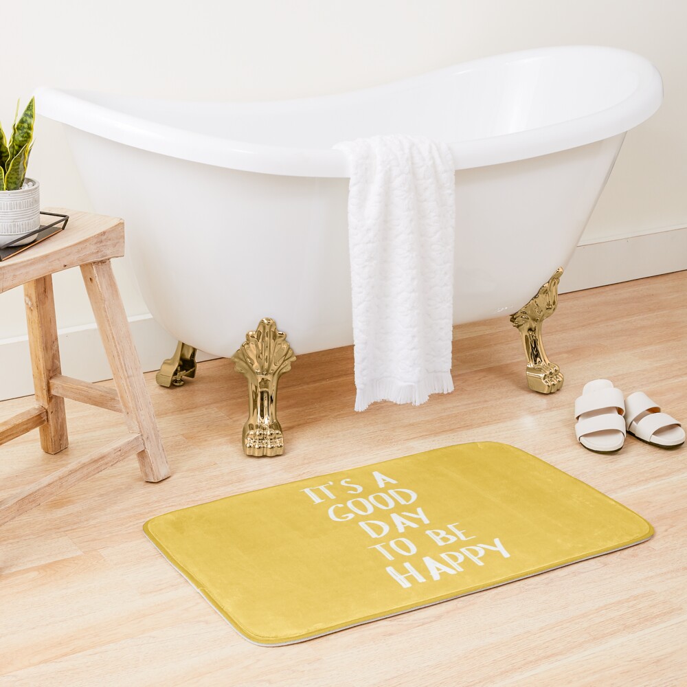 It's a Good Day to Be Happy in Yellow Bath Mat