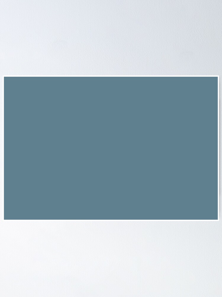 Slate Blue Solid Color Pairs To Behr Paint Blueprint S470 5 Color Of The Year 19 Poster By Simplysolid Redbubble