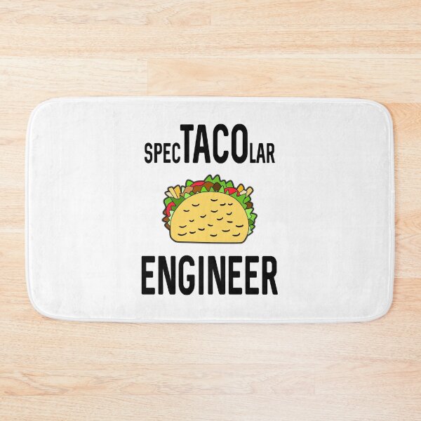 Item preview, Spectacolar Engineer For Taco Lovers designed and sold by DeesDeesigns.