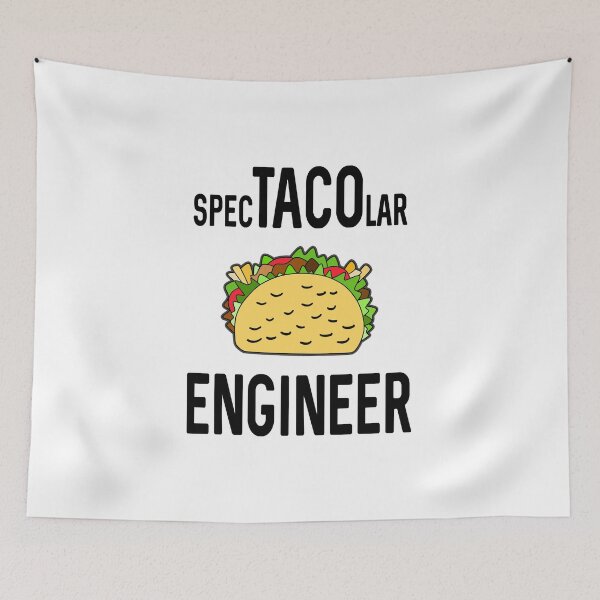 Item preview, Spectacolar Engineer For Taco Lovers designed and sold by DeesDeesigns.