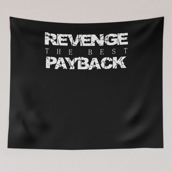 Artikelvorschau, Revenge the best Payback entworfen und verkauft von SVDesignatVasil.