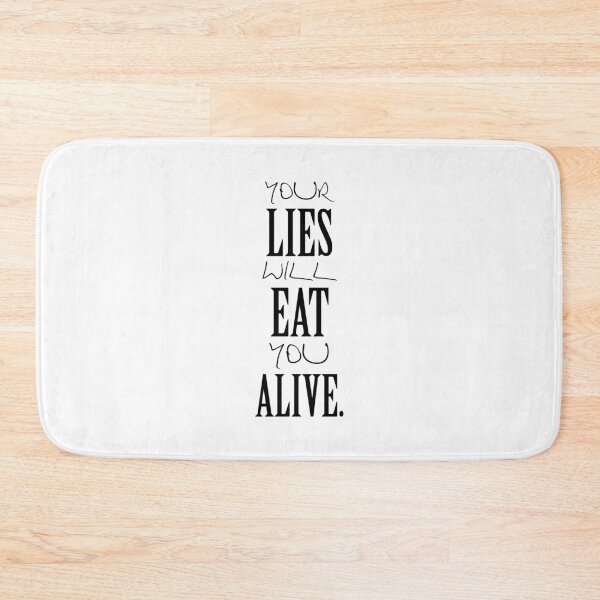 Artikelvorschau, Your lies will eat you alive entworfen und verkauft von SVDesignatVasil.