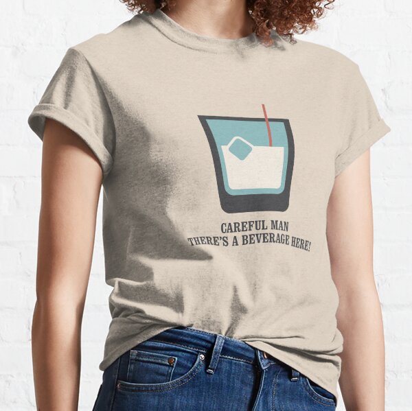 The Big Lebowski - White Russian - Careful Man, There's a Beverage Here! Classic T-Shirt