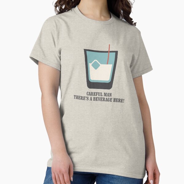 Item preview, The Big Lebowski - White Russian - Careful Man, There's a Beverage Here! designed and sold by Movie Cuties.