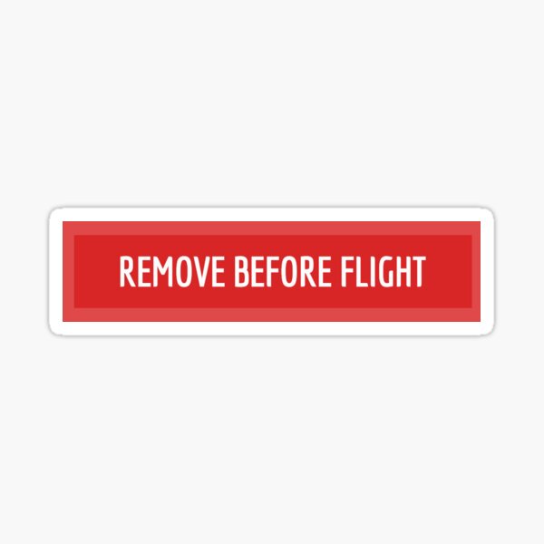 Remove before flight Stock Vector