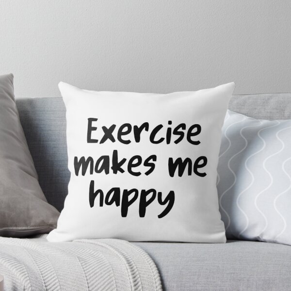 Item preview, Exercise Makes Me Happy designed and sold by TheMuffinKing.
