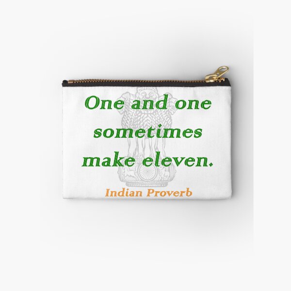 Item preview, One and One - Indian Proverb designed and sold by CrankyOldDude.