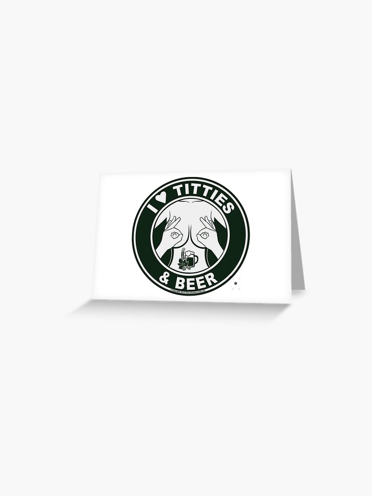 i love titties and beer | Sticker