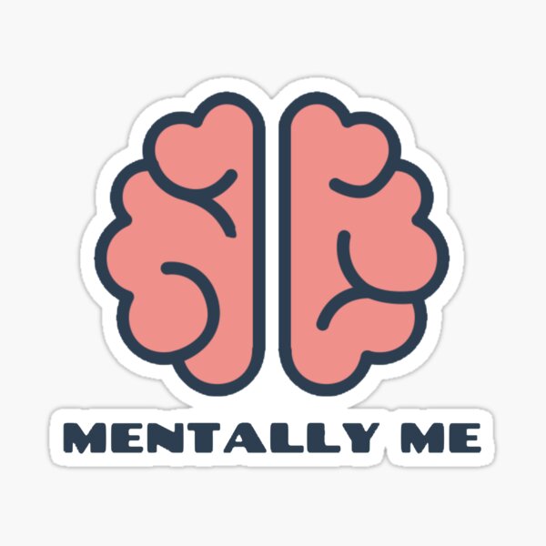 “Mentally Me” Awareness Logo Sticker