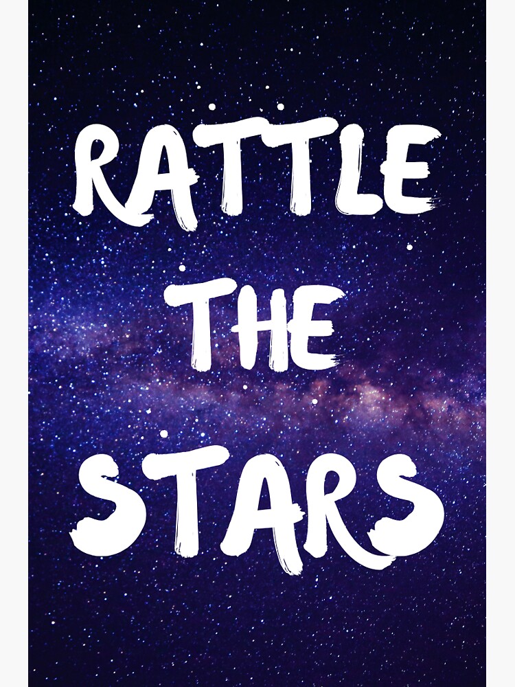 "Rattle The Stars" Sticker by HeirOfDreams Redbubble