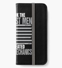 Strongest Men Are Elevator Mechanics iPhone Wallet/Case/Skin