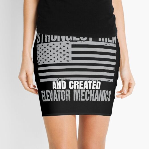 Strongest Men Are Elevator Mechanics Mini Skirt