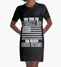 Strongest Men Are Elevator Mechanics Graphic T-Shirt Dress