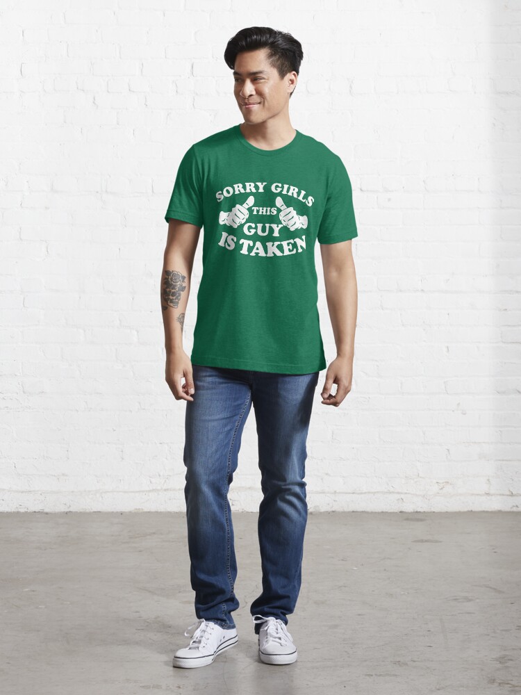 Alternate view of Sorry Girls This Guy Is Taken Essential T-Shirt