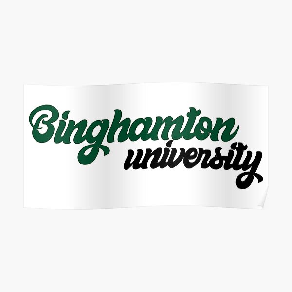 Binghamton University 2022 Posters | Redbubble