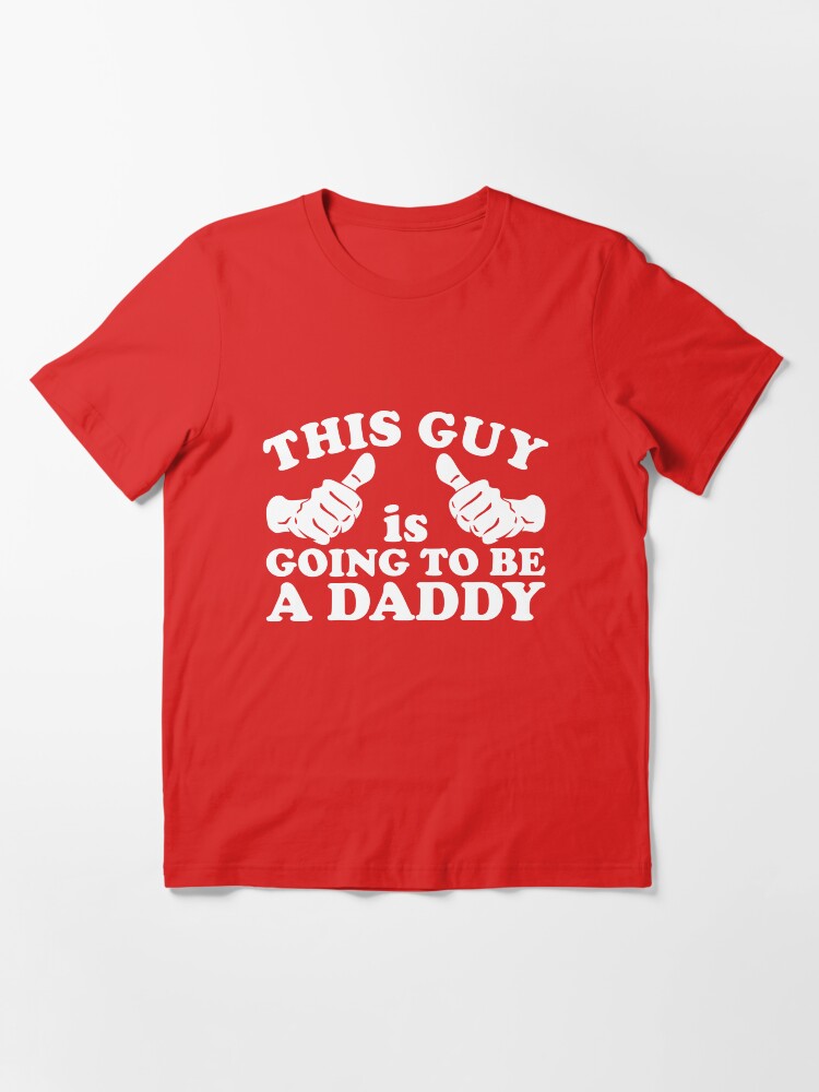 Alternate view of This Guy Is Going to Be Daddy Essential T-Shirt