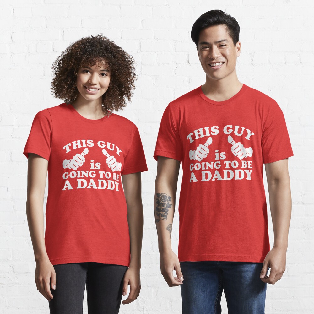 This Guy Is Going to Be Daddy Essential T-Shirt