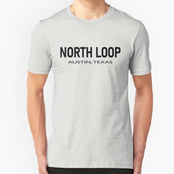 North Loop - Austin, Texas Slim Fit T-Shirt