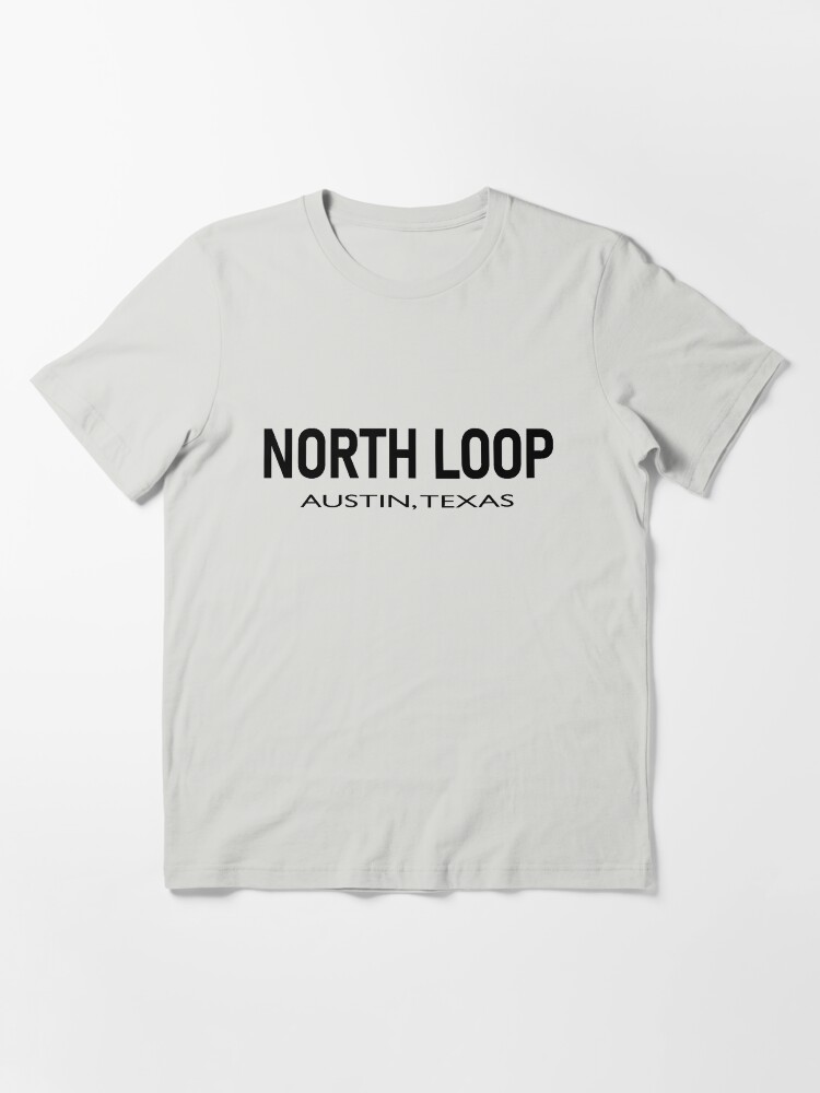 Thumbnail 3 of 7, Essential T-Shirt, North Loop - Austin, Texas designed and sold by willpate.