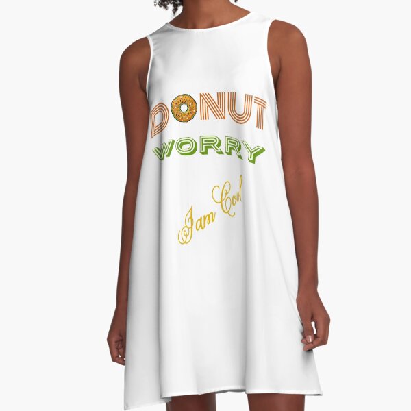 DONUT Worry (I'm cool) A-Line Dress