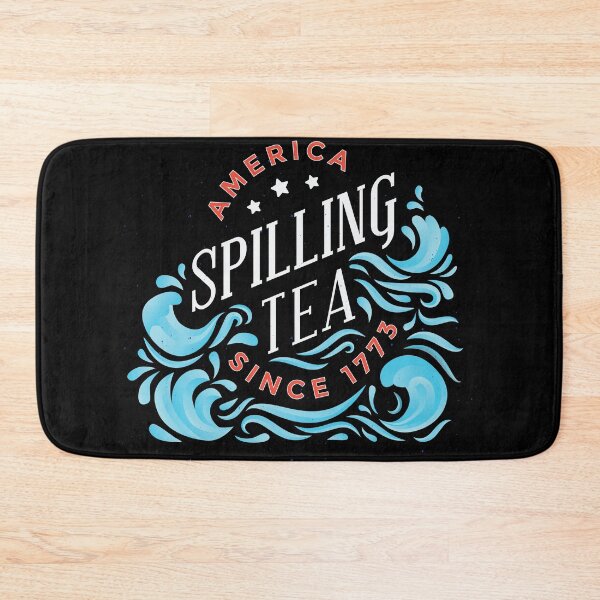 Item preview, America Spilling Tea Since 1773 designed and sold by soondoock.