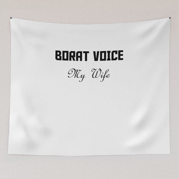 Item preview, Borat Voice My Wife (Black Text) designed and sold by Gatorade Nipples.