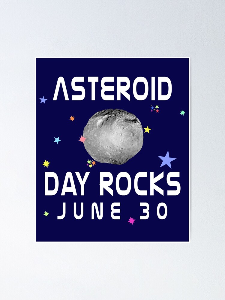 Asteroid Day Rocks With Colorful Stars June 30 Poster By Greenbaby Redbubble