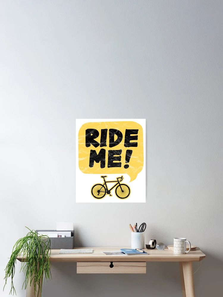 Thumbnail 2 of 3, Poster, Bicycle Ride Me  designed and sold by AlphaDist2.