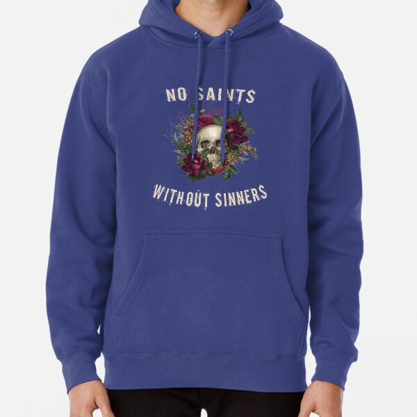 No Saints, Without Sinners, Floral Skull Pullover Hoodie for Sale by Basic  Beach