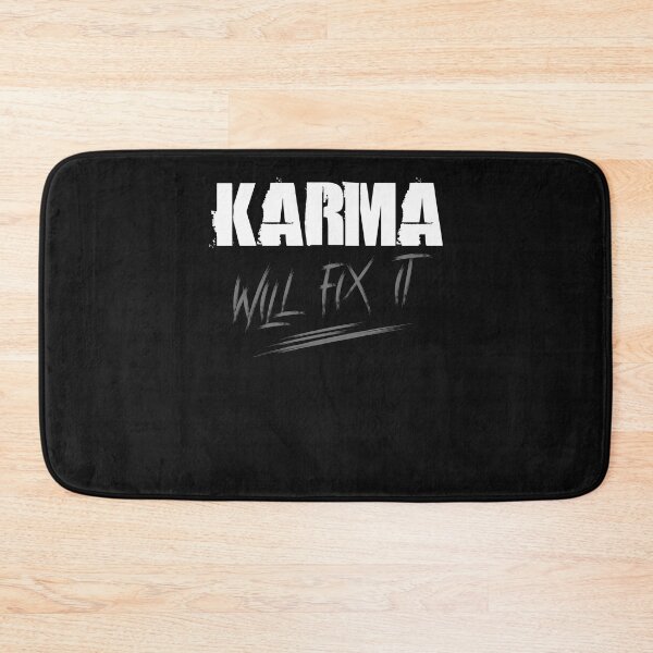 Artikelvorschau, Karma will fix it entworfen und verkauft von SVDesignatVasil.