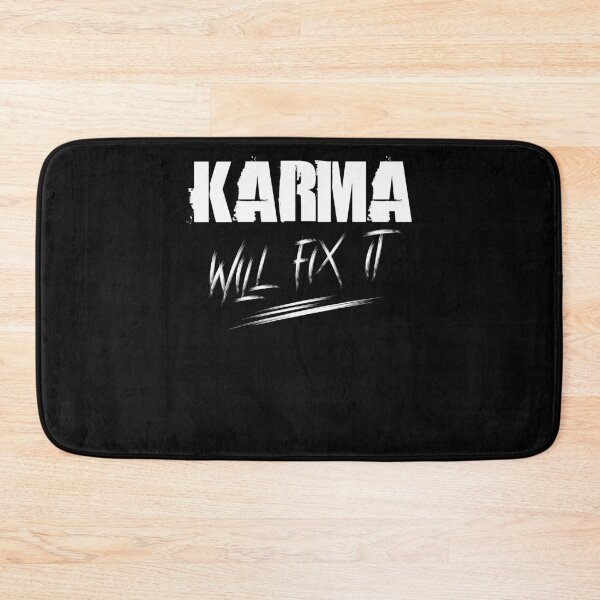 Artikelvorschau, Karma will fix it entworfen und verkauft von SVDesignatVasil.