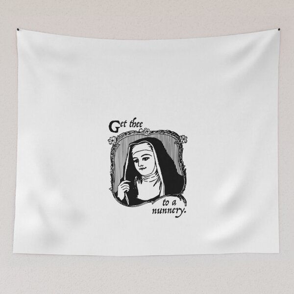 Item preview, Get Thee To A Nunnery designed and sold by Superhero Gear.