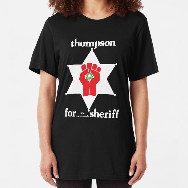 Hunter S Thompson For Sheriff Slim Fit T-Shirt