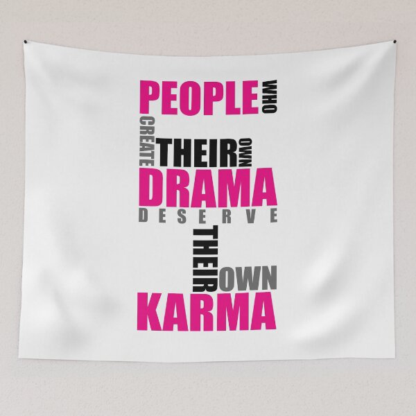 Item preview, People who create their nmo drama deserve their own karma designed and sold by SVDesignatVasil.