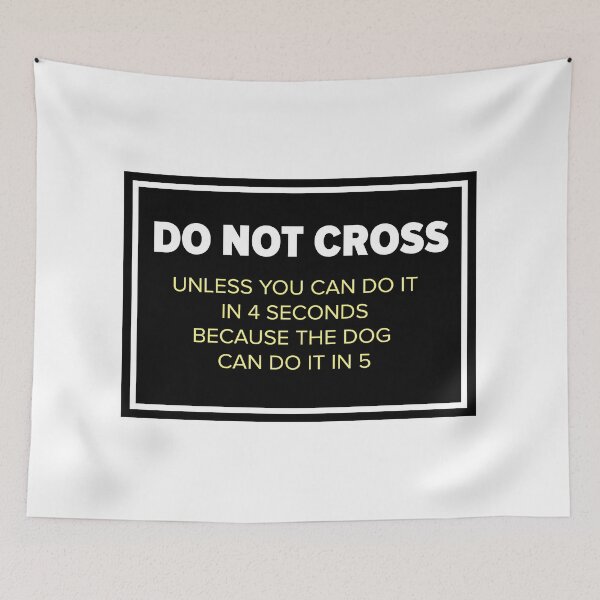Item preview, Funny Do Not Cross Sign designed and sold by Rott515.