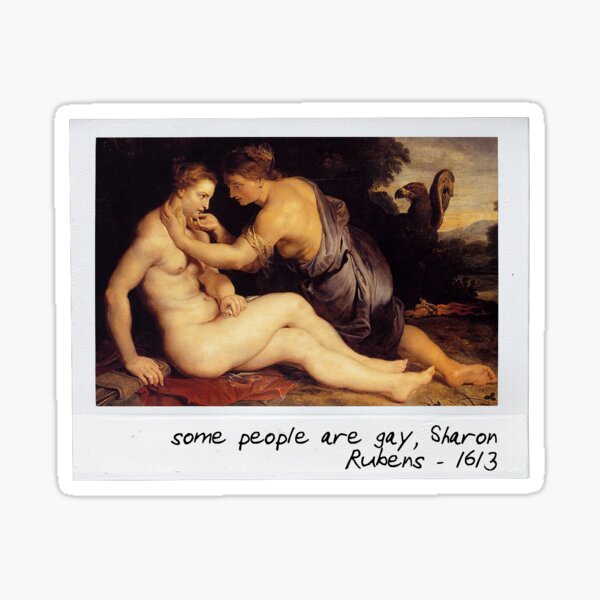 Vista previa del artículo con la obra «Rubens - Algunas personas son gays, Sharon», diseñado y vendido por pripple.