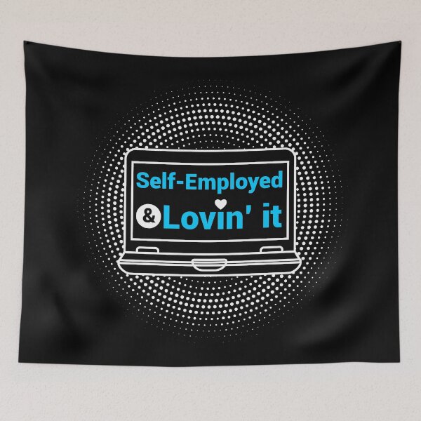Item preview, Self-Employed and Lovin' it - for Entrepreneurs designed and sold by mrhighsky.